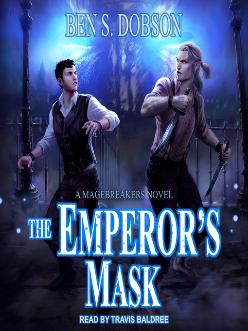 Title details for The Emperor's Mask by Ben S. Dobson - Wait list